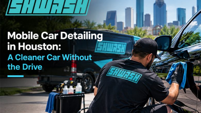 Mobile Car Detailing in Houston: A Cleaner Car Without the Drive